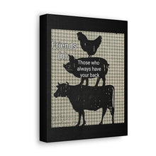 Load image into Gallery viewer, Friends- Got Your Back Canvas
