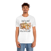 Load image into Gallery viewer, Just A Girl Who Loves Fall...Jersey Short Sleeve Tee