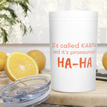 Load image into Gallery viewer, KARMA Tumbler White with orange lettering, turquoise and grey with white lettering