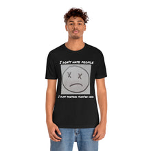 Load image into Gallery viewer, I Don't Hate People I just pretend they're dead- Unisex Jersey Short Sleeve Tee