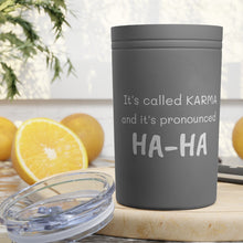 Load image into Gallery viewer, KARMA Tumbler White with orange lettering, turquoise and grey with white lettering
