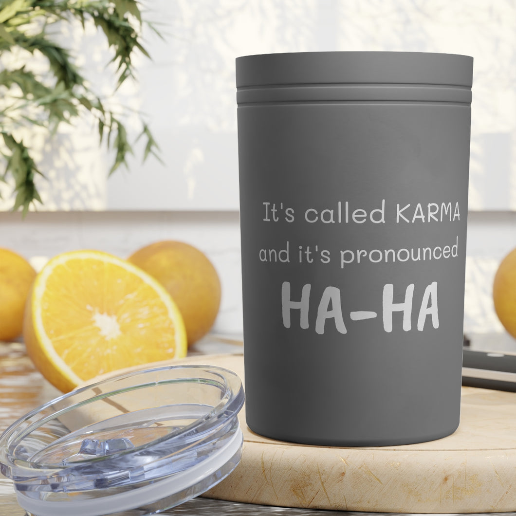 KARMA Tumbler White with orange lettering, turquoise and grey with white lettering