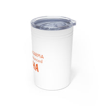 Load image into Gallery viewer, KARMA Tumbler White with orange lettering, turquoise and grey with white lettering
